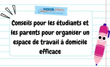 Back to school : Conseils pour les étudiants et les parents pour organiser un espace de travail à domicile efficace